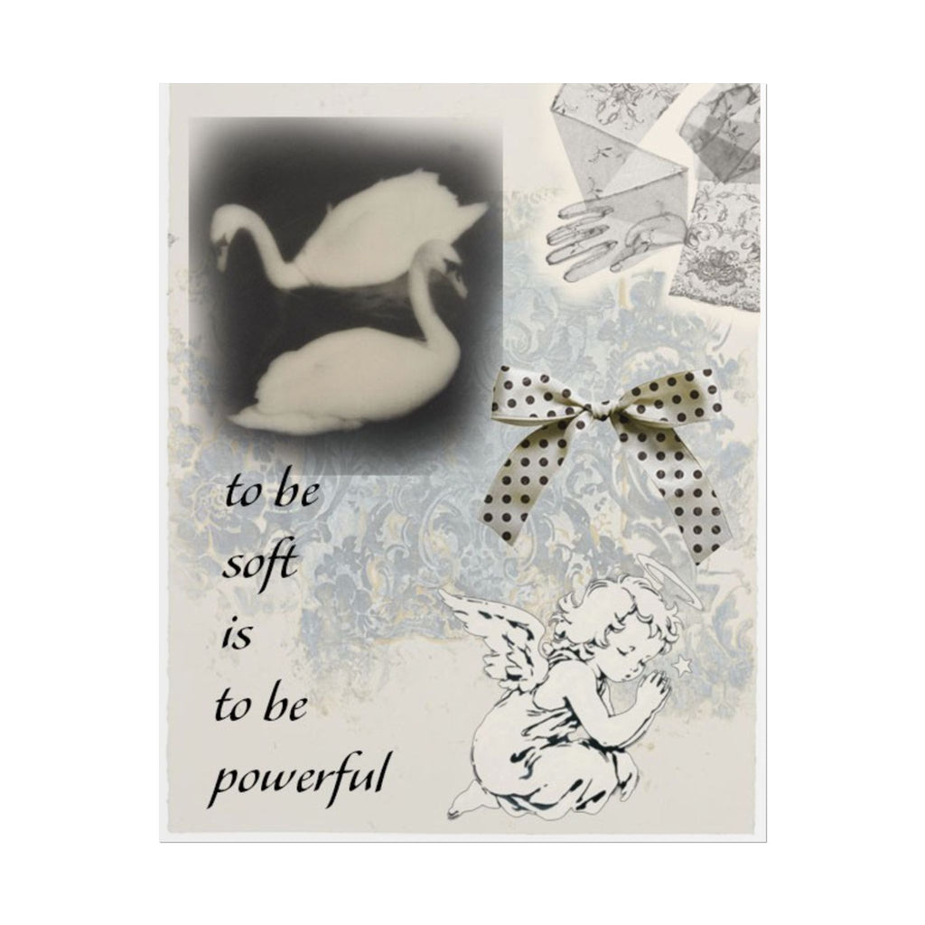 To be soft is to be powerful poster